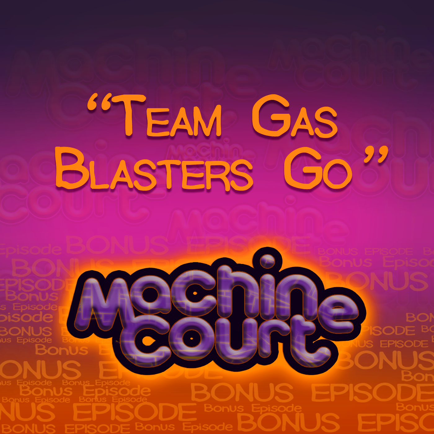 3.2 “Team Gas Blasters”